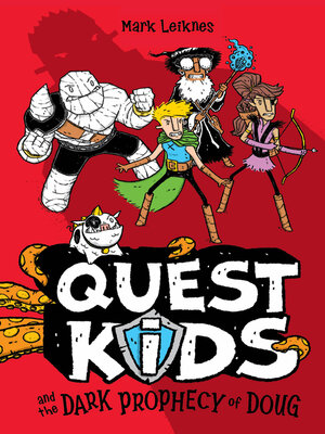 cover image of Quest Kids and the Dark Prophecy of Doug